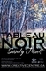 TABLEAU NOIR: The Brilliance of Black